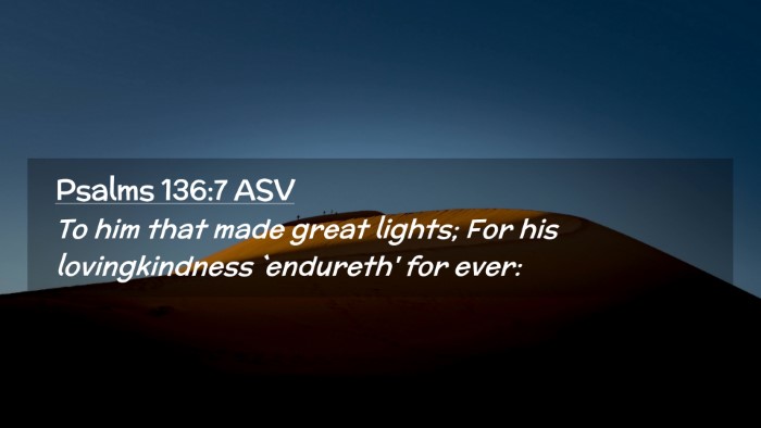 Picture 02 - Psalms 136:7 ASV Desktop Wallpaper - To him that made great lights; For his - Desktop Bible Verse Wallpaper