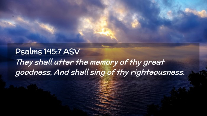 Picture 02 - Psalms 145:7 ASV Desktop Wallpaper - They shall utter the memory of thy great - Desktop Bible Verse Wallpaper
