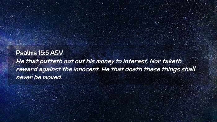 Picture 02 - Psalms 15:5 ASV Desktop Wallpaper - He that putteth not out his money to interest, - Desktop Bible Verse Wallpaper