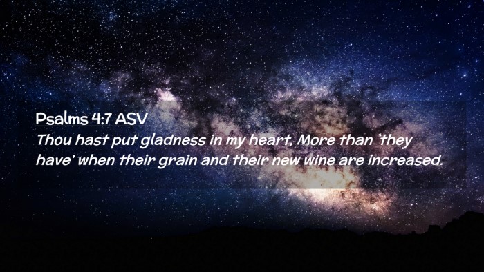 Picture 02 - Psalms 4:7 ASV Desktop Wallpaper - Thou hast put gladness in my heart, More than - Desktop Bible Verse Wallpaper