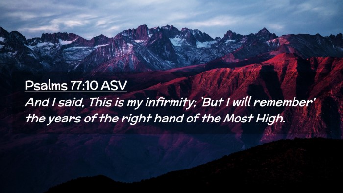 Picture 02 - Psalms 77:10 ASV Desktop Wallpaper - And I said, This is my infirmity; `But I will - Desktop Bible Verse Wallpaper