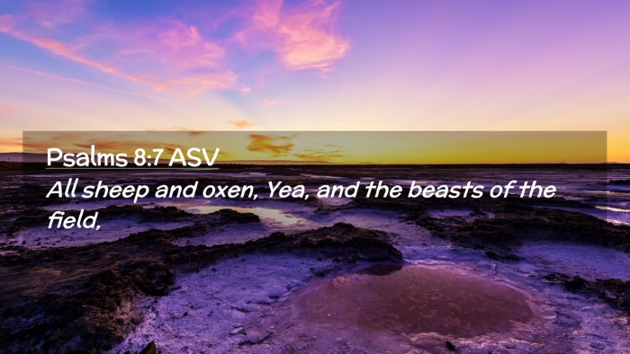 Picture 02 - Psalms 8:7 ASV Desktop Wallpaper - All sheep and oxen, Yea, and the beasts of the - Desktop Bible Verse Wallpaper