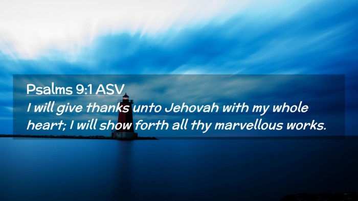 Picture 02 - Psalms 9:1 ASV Desktop Wallpaper - I will give thanks unto Jehovah with my whole - Desktop Bible Verse Wallpaper