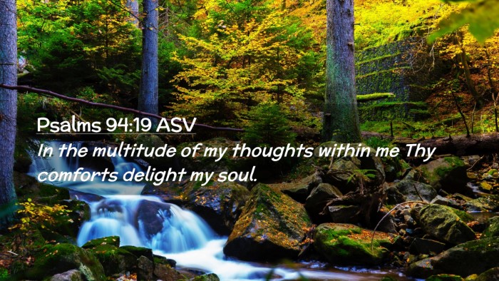 Picture 02 - Psalms 94:19 ASV Desktop Wallpaper - In the multitude of my thoughts within me Thy - Desktop Bible Verse Wallpaper