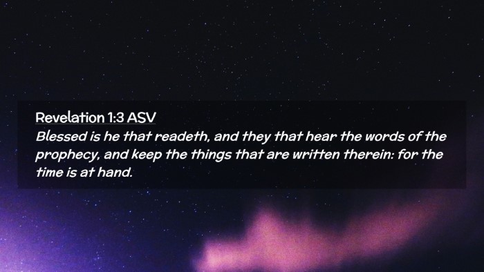 Picture 02 - Revelation 1:3 ASV Desktop Wallpaper - Blessed is he that readeth, and they that hear - Desktop Bible Verse Wallpaper