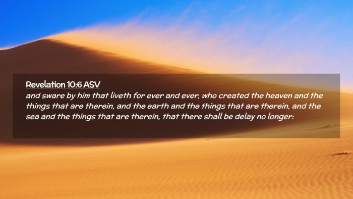 Picture 02 - Revelation 10:6 ASV Desktop Wallpaper - and sware by him that liveth for ever and ever, - Desktop Bible Verse Wallpaper