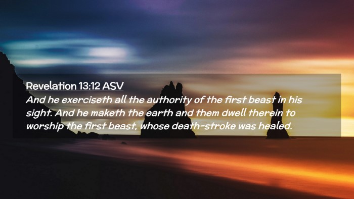 Picture 02 - Revelation 13:12 ASV Desktop Wallpaper - And he exerciseth all the authority of the first - Desktop Bible Verse Wallpaper