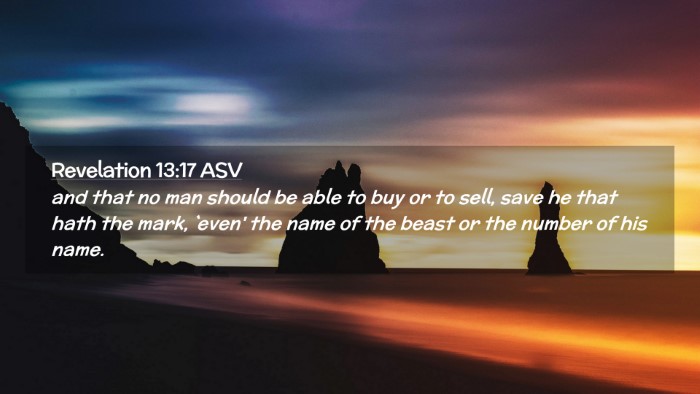 Picture 02 - Revelation 13:17 ASV Desktop Wallpaper - and that no man should be able to buy or to sell, - Desktop Bible Verse Wallpaper