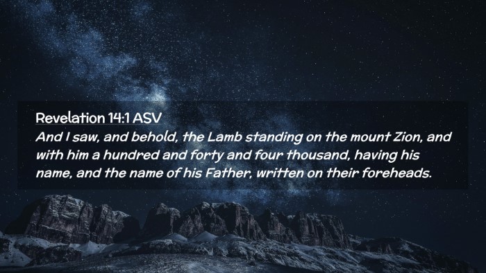 Picture 02 - Revelation 14:1 ASV Desktop Wallpaper - And I saw, and behold, the Lamb standing on the - Desktop Bible Verse Wallpaper