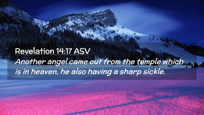 Picture 02 - Revelation 14:17 ASV Desktop Wallpaper - Another angel came out from the temple which is - Desktop Bible Verse Wallpaper