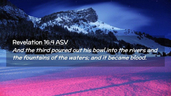 Picture 02 - Revelation 16:4 ASV Desktop Wallpaper - And the third poured out his bowl into the rivers - Desktop Bible Verse Wallpaper