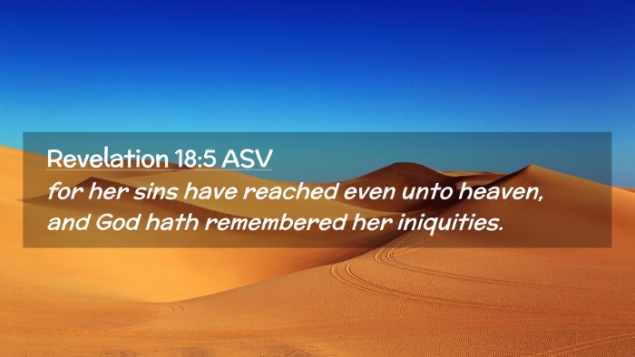 Picture 02 - Revelation 18:5 ASV Desktop Wallpaper - for her sins have reached even unto heaven, and - Desktop Bible Verse Wallpaper