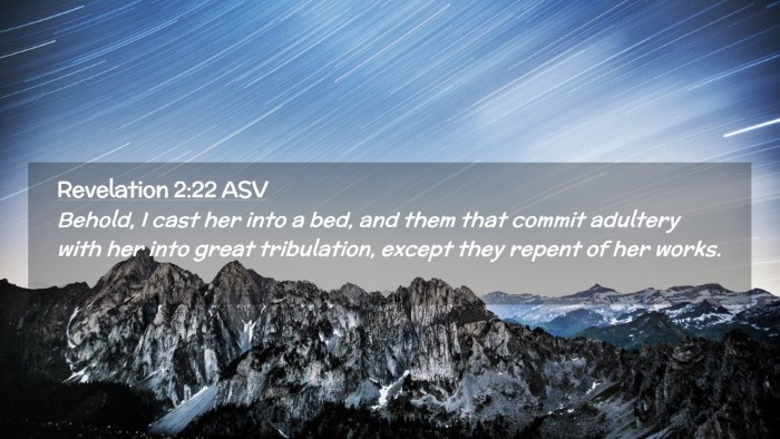 Picture 02 - Revelation 2:22 ASV Desktop Wallpaper - Behold, I cast her into a bed, and them that - Desktop Bible Verse Wallpaper