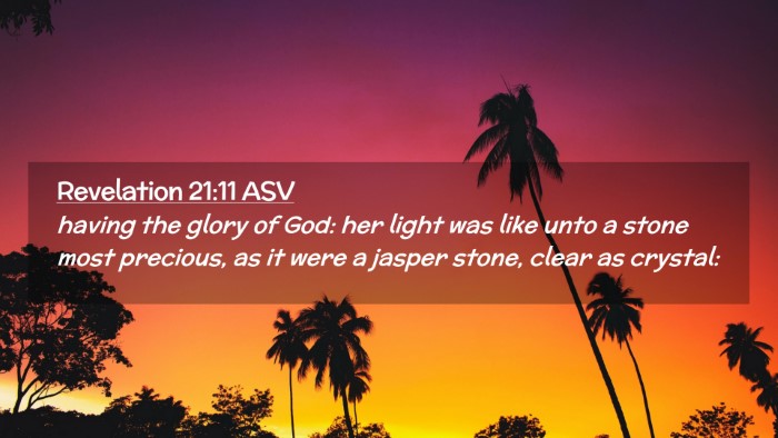 Picture 02 - Revelation 21:11 ASV Desktop Wallpaper - having the glory of God: her light was like unto - Desktop Bible Verse Wallpaper