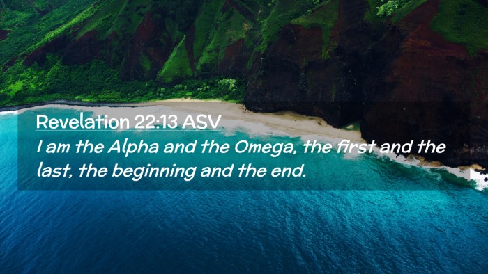 Picture 02 - Revelation 22:13 ASV Desktop Wallpaper - I am the Alpha and the Omega, the first and the - Desktop Bible Verse Wallpaper