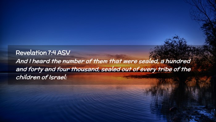 Picture 02 - Revelation 7:4 ASV Desktop Wallpaper - And I heard the number of them that were sealed, - Desktop Bible Verse Wallpaper