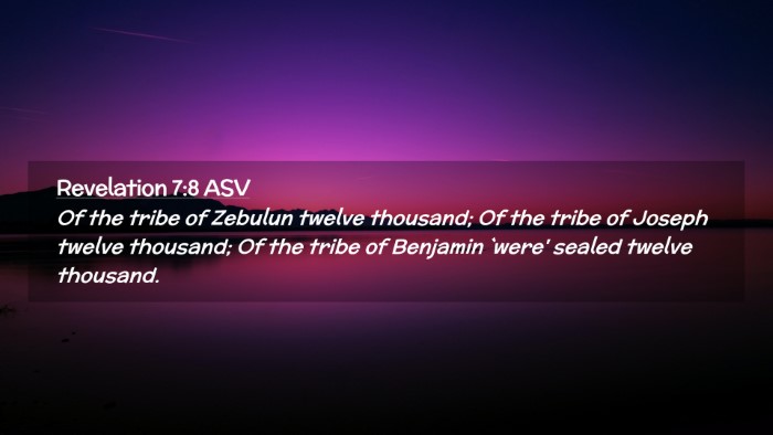 Picture 02 - Revelation 7:8 ASV Desktop Wallpaper - Of the tribe of Zebulun twelve thousand; Of the - Desktop Bible Verse Wallpaper