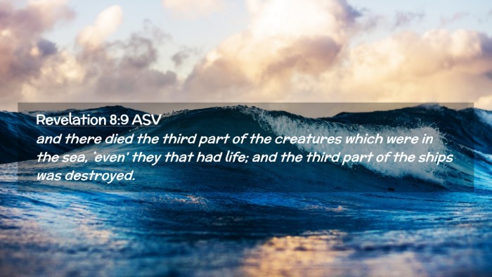 Picture 02 - Revelation 8:9 ASV Desktop Wallpaper - and there died the third part of the creatures - Desktop Bible Verse Wallpaper