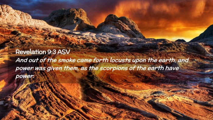 Picture 02 - Revelation 9:3 ASV Desktop Wallpaper - And out of the smoke came forth locusts upon the - Desktop Bible Verse Wallpaper