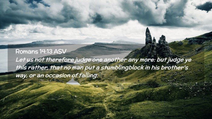 Picture 02 - Romans 14:13 ASV Desktop Wallpaper - Let us not therefore judge one another any more: - Desktop Bible Verse Wallpaper