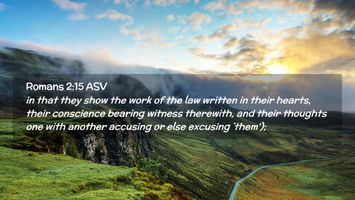 Picture 02 - Romans 2:15 ASV Desktop Wallpaper - in that they show the work of the law written in - Desktop Bible Verse Wallpaper