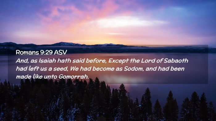 Picture 02 - Romans 9:29 ASV Desktop Wallpaper - And, as Isaiah hath said before, Except the Lord - Desktop Bible Verse Wallpaper