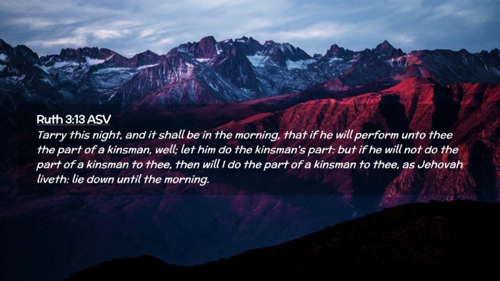 Picture 02 - Ruth 3:13 ASV Desktop Wallpaper - Tarry this night, and it shall be in the morning, - Desktop Bible Verse Wallpaper