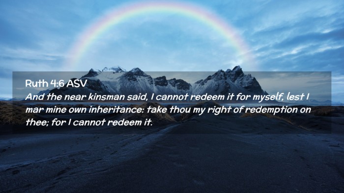 Picture 02 - Ruth 4:6 ASV Desktop Wallpaper - And the near kinsman said, I cannot redeem it for - Desktop Bible Verse Wallpaper