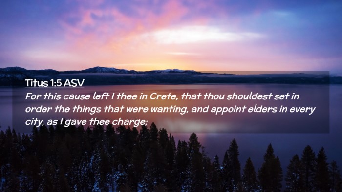 Picture 02 - Titus 1:5 ASV Desktop Wallpaper - For this cause left I thee in Crete, that thou - Desktop Bible Verse Wallpaper