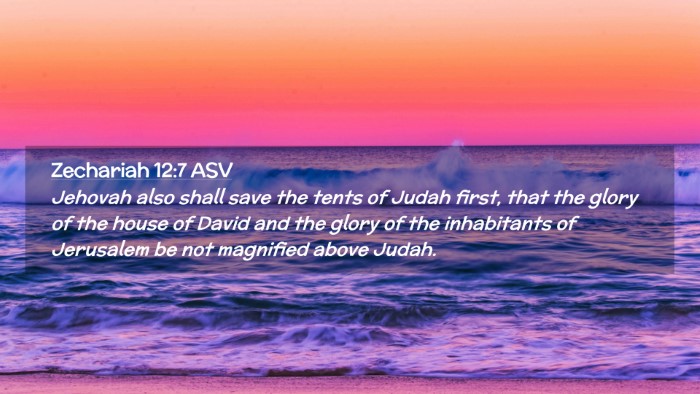 Picture 02 - Zechariah 12:7 ASV Desktop Wallpaper - Jehovah also shall save the tents of Judah first, - Desktop Bible Verse Wallpaper
