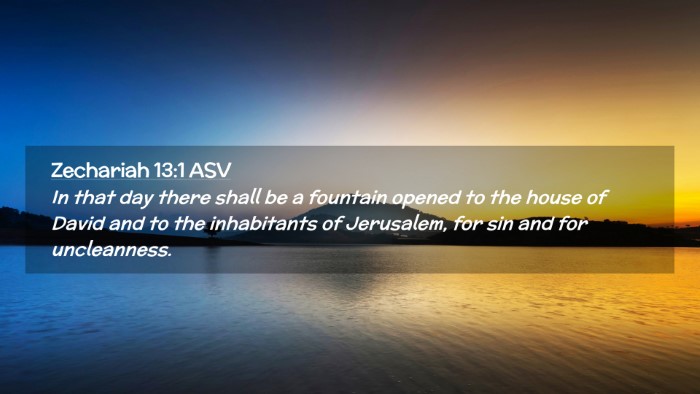 Picture 02 - Zechariah 13:1 ASV Desktop Wallpaper - In that day there shall be a fountain opened to - Desktop Bible Verse Wallpaper