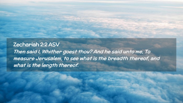 Picture 02 - Zechariah 2:2 ASV Desktop Wallpaper - Then said I, Whither goest thou? And he said unto - Desktop Bible Verse Wallpaper