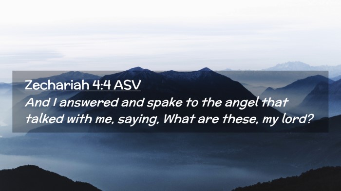 Picture 02 - Zechariah 4:4 ASV Desktop Wallpaper - And I answered and spake to the angel that talked - Desktop Bible Verse Wallpaper