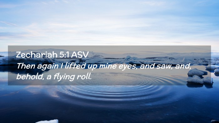 Picture 02 - Zechariah 5:1 ASV Desktop Wallpaper - Then again I lifted up mine eyes, and saw, and, - Desktop Bible Verse Wallpaper