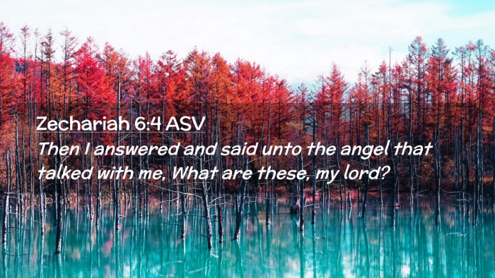 Picture 02 - Zechariah 6:4 ASV Desktop Wallpaper - Then I answered and said unto the angel that - Desktop Bible Verse Wallpaper