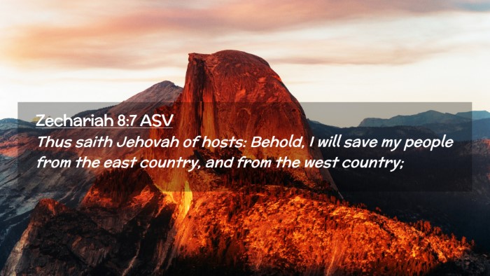 Picture 02 - Zechariah 8:7 ASV Desktop Wallpaper - Thus saith Jehovah of hosts: Behold, I will save - Desktop Bible Verse Wallpaper