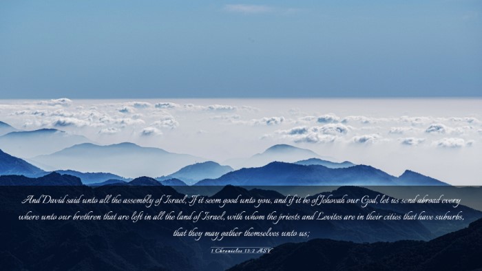 Picture 03 - 1 Chronicles 13:2 ASV Desktop Wallpaper - And David said unto all the assembly of Israel, - Desktop Bible Verse Wallpaper