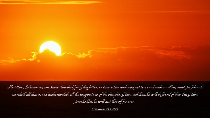 Picture 03 - 1 Chronicles 28:9 ASV Desktop Wallpaper - And thou, Solomon my son, know thou the God of - Desktop Bible Verse Wallpaper