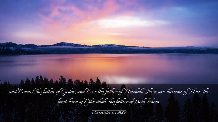 Picture 03 - 1 Chronicles 4:4 ASV Desktop Wallpaper - and Penuel the father of Gedor, and Ezer the - Desktop Bible Verse Wallpaper