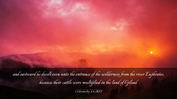Picture 03 - 1 Chronicles 5:9 ASV Desktop Wallpaper - and eastward he dwelt even unto the entrance of - Desktop Bible Verse Wallpaper