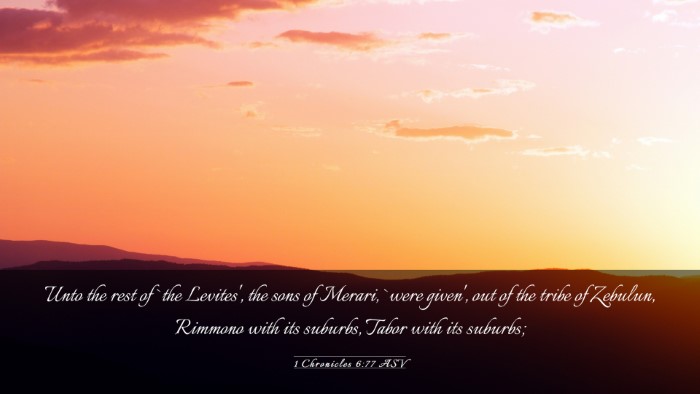 Picture 03 - 1 Chronicles 6:77 ASV Desktop Wallpaper - Unto the rest of `the Levites', the sons of - Desktop Bible Verse Wallpaper