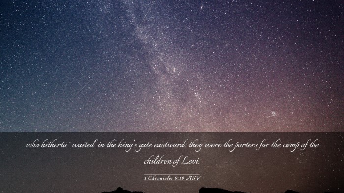 Picture 03 - 1 Chronicles 9:18 ASV Desktop Wallpaper - who hitherto `waited' in the king's gate - Desktop Bible Verse Wallpaper