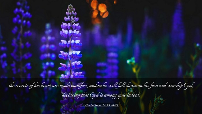 Picture 03 - 1 Corinthians 14:25 ASV Desktop Wallpaper - the secrets of his heart are made manifest; and - Desktop Bible Verse Wallpaper
