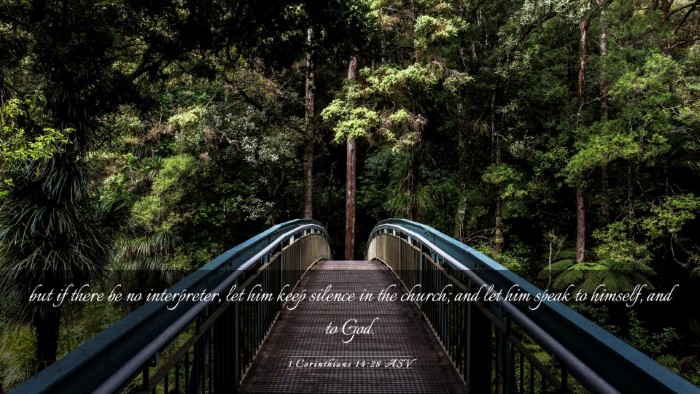 Picture 03 - 1 Corinthians 14:28 ASV Desktop Wallpaper - but if there be no interpreter, let him keep - Desktop Bible Verse Wallpaper