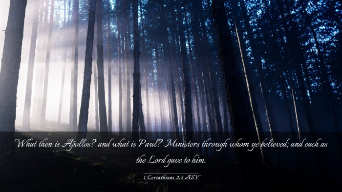 Picture 03 - 1 Corinthians 3:5 ASV Desktop Wallpaper - What then is Apollos? and what is Paul? Ministers - Desktop Bible Verse Wallpaper