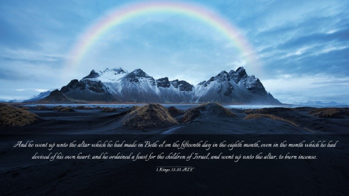 Picture 03 - 1 Kings 12:33 ASV Desktop Wallpaper - And he went up unto the altar which he had made - Desktop Bible Verse Wallpaper