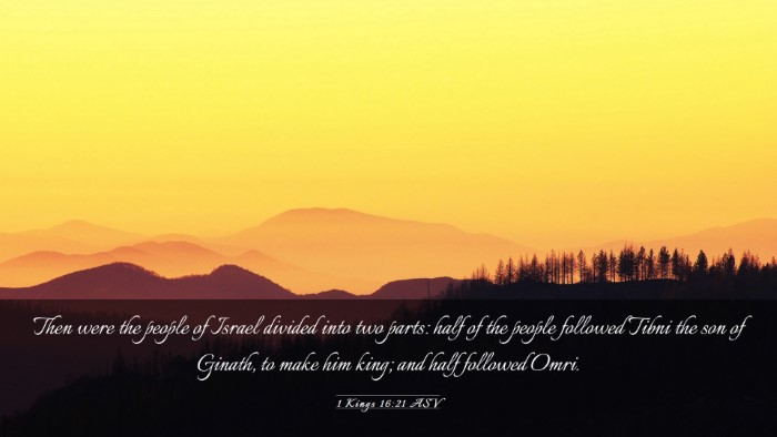 Picture 03 - 1 Kings 16:21 ASV Desktop Wallpaper - Then were the people of Israel divided into two - Desktop Bible Verse Wallpaper