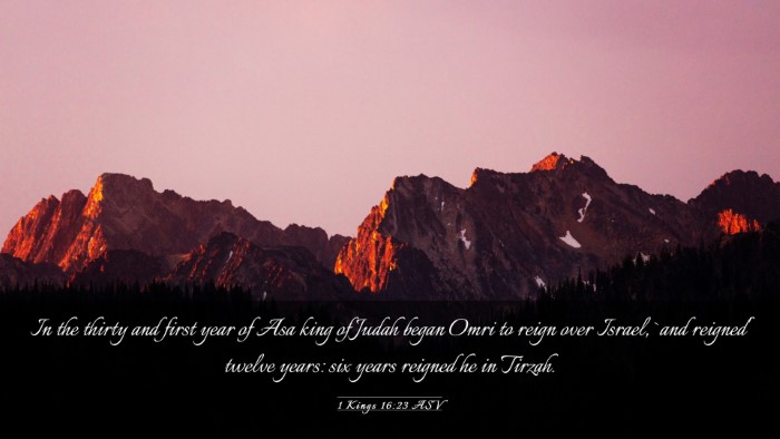 Picture 03 - 1 Kings 16:23 ASV Desktop Wallpaper - In the thirty and first year of Asa king of Judah - Desktop Bible Verse Wallpaper