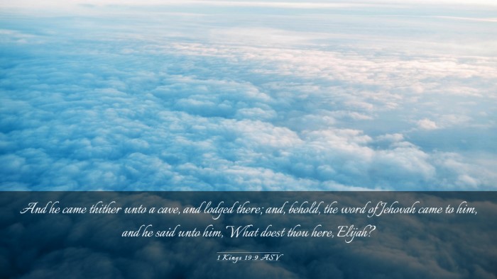 Picture 03 - 1 Kings 19:9 ASV Desktop Wallpaper - And he came thither unto a cave, and lodged - Desktop Bible Verse Wallpaper