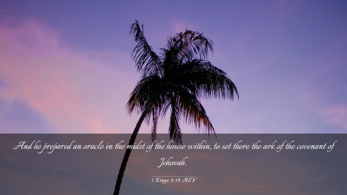 Picture 03 - 1 Kings 6:19 ASV Desktop Wallpaper - And he prepared an oracle in the midst of the - Desktop Bible Verse Wallpaper